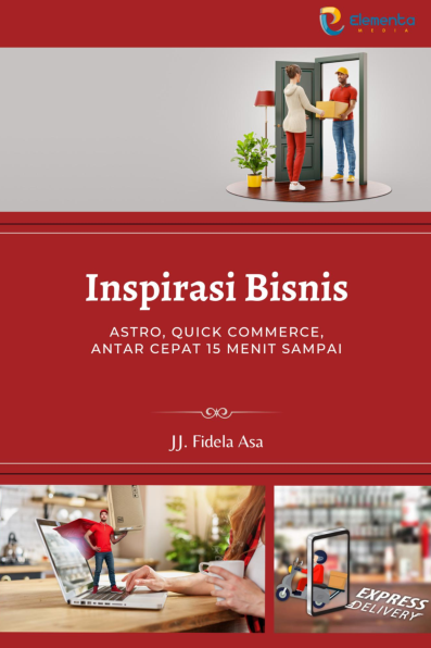 Inspirasi Bisnis : Astro, Quick Commerce, antar cepat 15 menit sampai ...